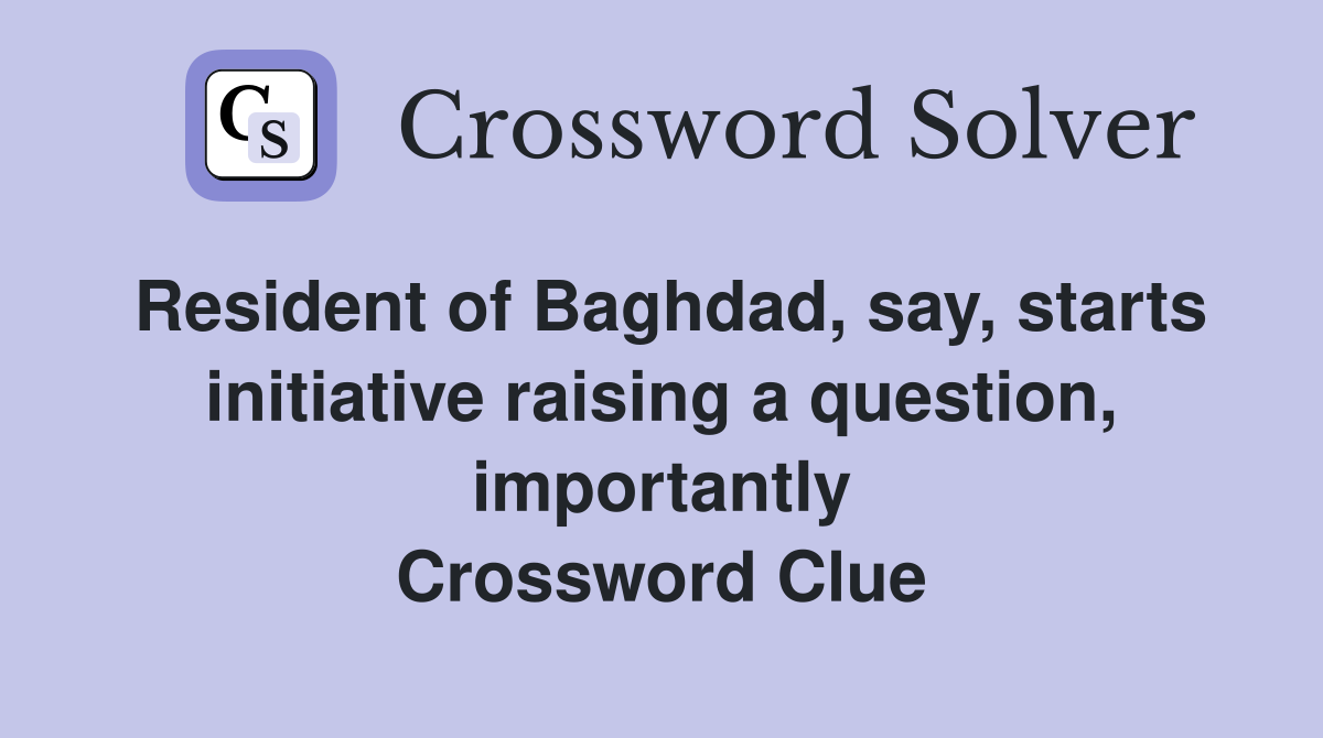 Resident Of Baghdad Say Starts Initiative Raising A Question   Resident Of Baghdad%2C Say%2C Starts Initiative Raising A Question%2C Importantly